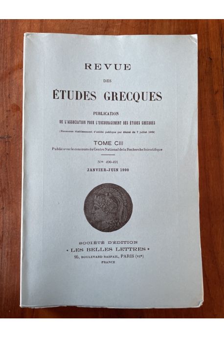 Revue des études grecques Janvier-Juin 1990, Tome CIII