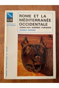 Rome et la Méditerranée occidentale jusqu'aux guerres puniques