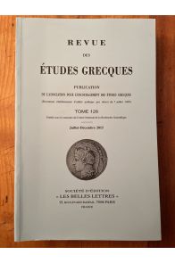 Revue des études grecques Juillet-Décembre 2015, Tome 128