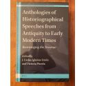 Anthologies of Historiographical Speeches from Antiquity to Early Modern Times : Rearranging the Tesserae