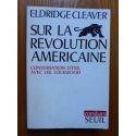 Sur la Révolution américaine Conversation d'exil avec Lee Lockwood