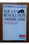 Sur la Révolution américaine Conversation d'exil avec Lee Lockwood