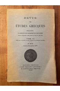 Revue des études grecques Juillet-Décembre 1977, Tome XC