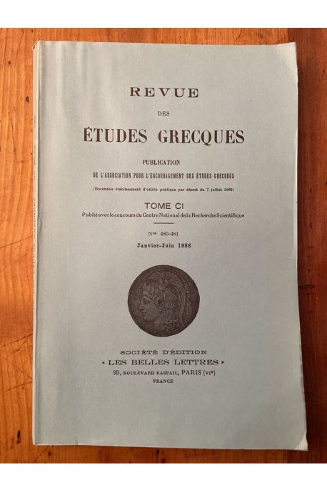 Revue des études grecques Janvier-Juin 1988, Tome CI