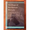 The Shape of Herodotean Rhetoric : A Study of the Speeches in Herodotus Histories with Special Attention to Books 5-9