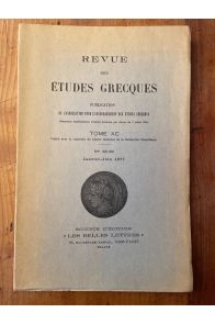 Revue des études grecques Janvier-Juin 1977, Tome XC