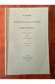 Comptes rendus de l'Académie des Inscriptions et Belles-Lettres Juillet-Octobre 2017