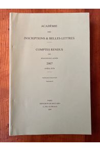 Comptes rendus de l'Académie des Inscriptions et Belles-Lettres Avril-Juin 2007