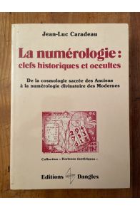 La Numérologie, clefs historiques et occultes