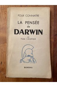 Pour connaitre La pensée de Darwin