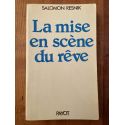 La mise en scène du rêve