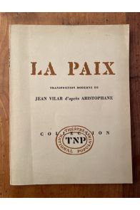 La Paix, Transposition moderne de Jean Vilar d'après Aristophane