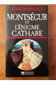 Montségur et l'énigme Cathare