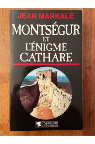 Montségur et l'énigme Cathare