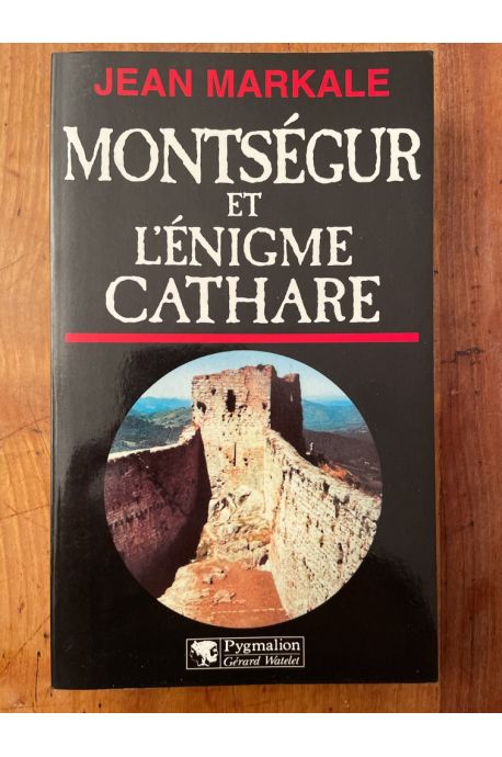 Montségur et l'énigme Cathare