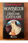 Montségur et l'énigme Cathare