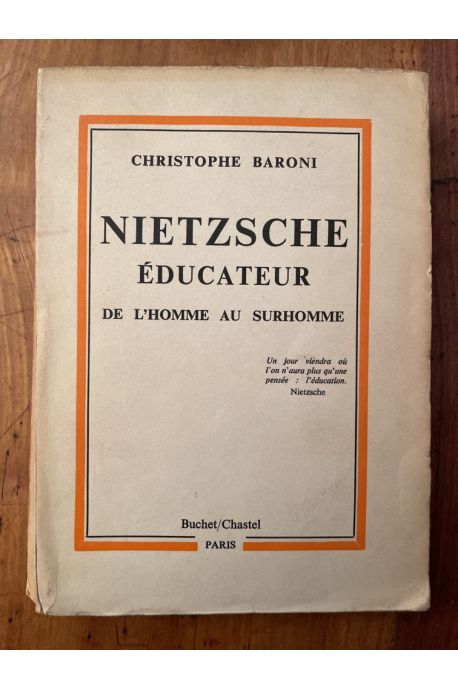 Nietzsche éducateur, de l'homme au surhomme