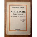 Nietzsche éducateur, de l'homme au surhomme