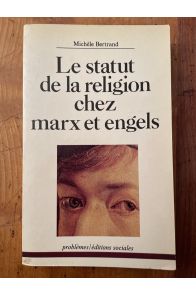 Le statut de la religion chez Marx et Engels