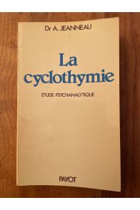 La cyclothymie, études psychanalytiques