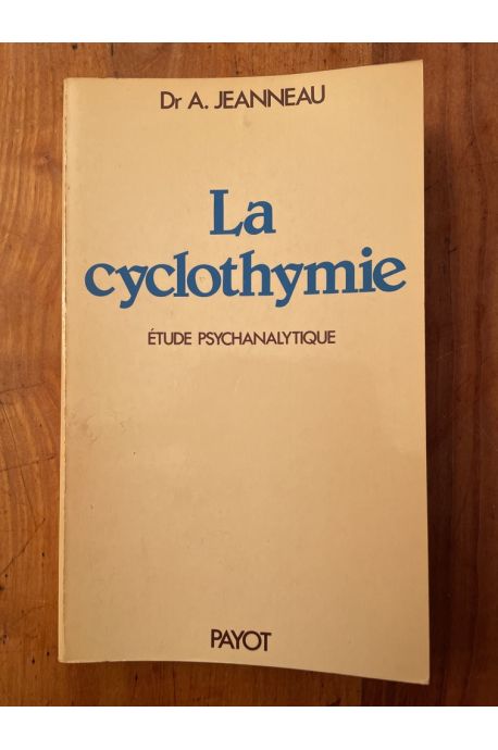 La cyclothymie, études psychanalytiques