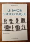 Le savoir sociologique