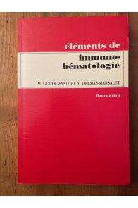 Eléments de immuno-hématologie