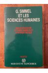 G. Simmel et les sciences humaines - actes du Colloque G. Simmel et les sciences humaines, 14-15 septembre 1988