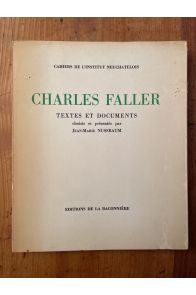 Charles Faller, textes et documents choisis et présentés par Jean-Marie Nussbaum