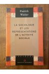 La sociologie et les représentations de l'activité sociale