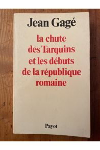 La chute des Tarquins et les débuts de la république romaine