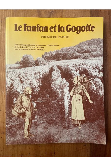 Le Fanfan et la Gogotte, Première partie