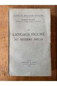 Le langage figuré au seizième siècle