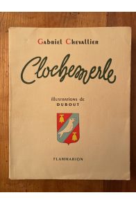 Clochemerle, illustré par Dubout