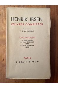 Oeuvres complètes d'Erik Ibsen Tome XIV, Les drames modernes, La Dame moderne (1888), Hedda Gabler (1890)