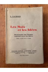 Les mots et les idées, Dictionnaire des termes cadrant avec les idées