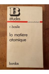 La matière atomique