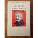 Einstein, un siècle contre lui