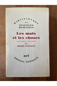 Les mots et les choses, une archéologie des sciences humaines