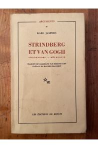 Strindberg et Van Gogh, Swedenborg, Hölderlin, Etude psychiatrique comparée