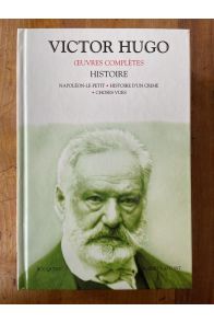 Oeuvres complètes de Victor Hugo, Histoire