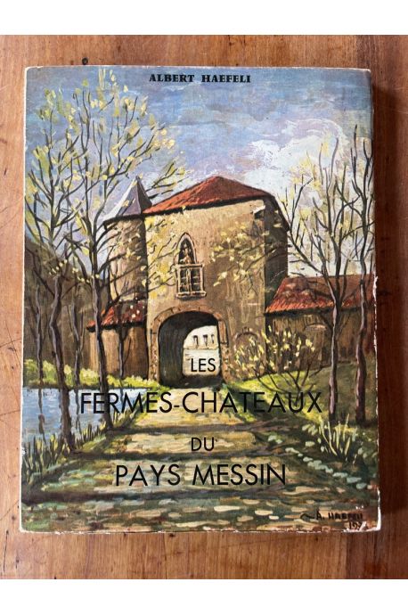 Les fermes-châteaux du pays messin, tome 2