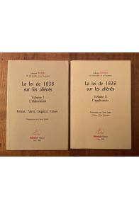 La loi de 1838 sur les aliénés (2 volumes)