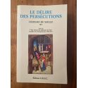 Le délire des persécutions, Suivi de L'état mental des habitants de Paris pendant les événements de 1870-1871