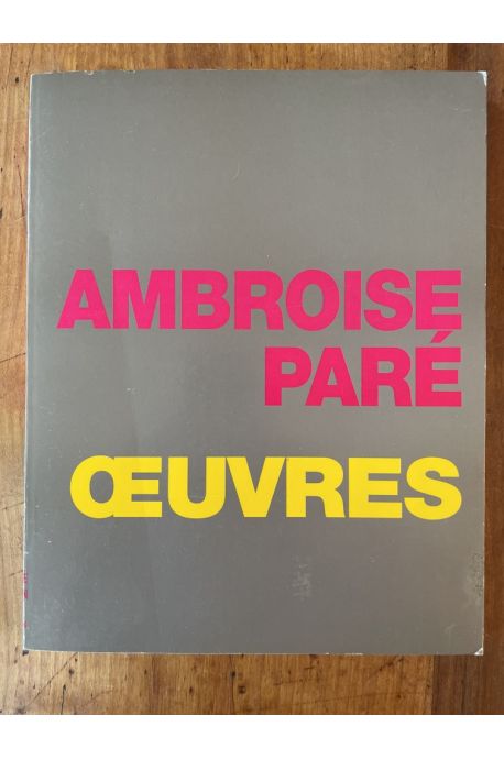 Oeuvres d'Ambroise Paré Tome 4