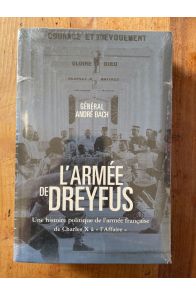 L'Armée de Dreyfus, de Charles X à "L'Affaire"