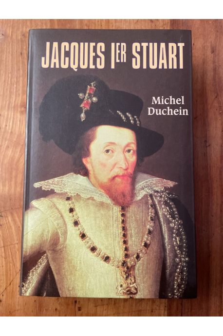 Jacques Ier Stuart: Le roi de la paix