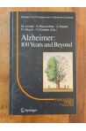 Alzheimer : 100 Years and Beyond (Research and Perspectives in Alzheimer's Disease)