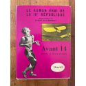 Le roman vrai de la IIIe république, Avant 14, Fin de la Belle Epoque