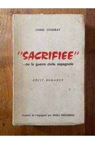 "Sacrifiée" ou la guerre civile espagnole